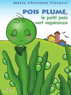 cover image of Pois Plume, le petit pois vert espérance
